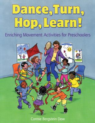 Dance, turn, hop, learn! : enriching movement activities for preschoolers