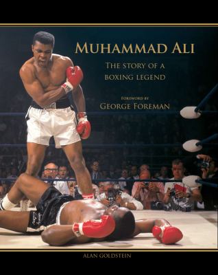 Muhammad Ali : the story of a boxing legend
