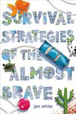 Survival Strategies of the Almost Brave.