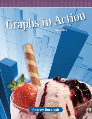 Graphs in action : graphing