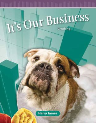 It's our business : graphing