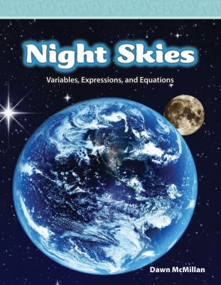 Night skies : variables, expressions, and equations