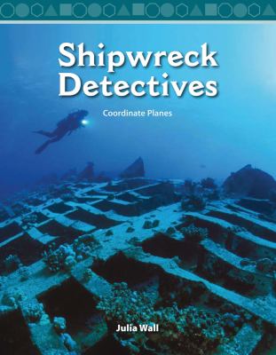 Shipwreck detectives : coordinate planes