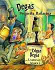 Degas y la pequeña bailarina : un cuento sobre Edgar Degas