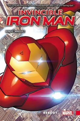 Invincible Iron Man. Vol. 1, Reboot /