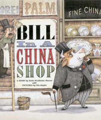 Bill in a china shop