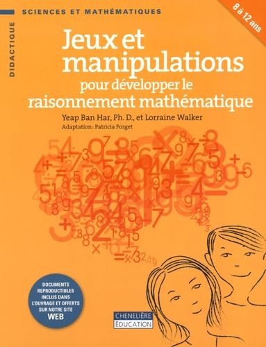 Jeux et manipulations pour developper le raisonnement mathematique