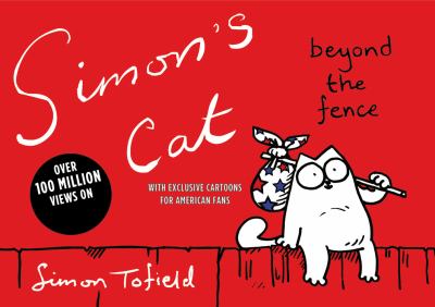 Simon's cat : beyond the fence