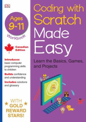 Coding with scratch made easy : learn the basics, games, and projects