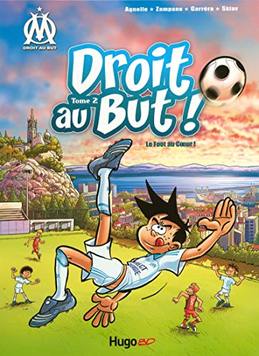 Droit au but! 2, Le foot au coeur! /