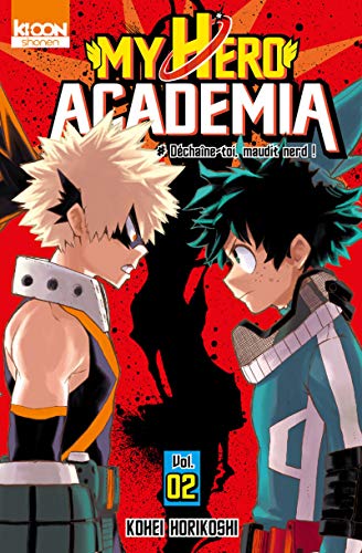 My hero academia. 2, Déchaîne-toi, maudit nerd! /