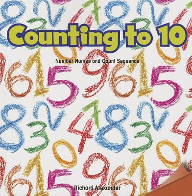 Counting to 10 : number names and count sequence