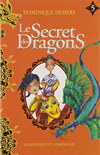 Le secret des dragons. 5 /