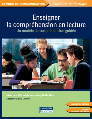 Enseigner la comprehension en lecture : un modele de comprehension guidee