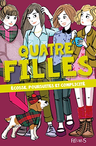 Quatre filles. Écosse, poursuite et complicité /