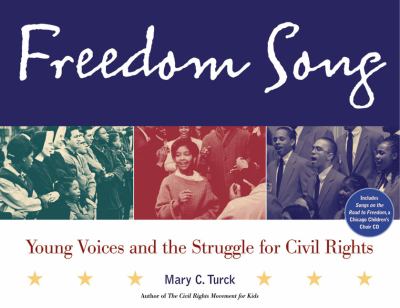 Freedom song : young voices and the struggle for civil rights