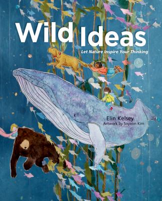 Wild ideas : [let nature inspire your thinking]