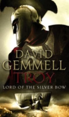 Troy : lord of the silver bow