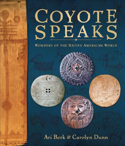 Coyote speaks : wonders of the Native American world