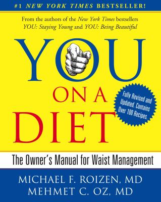 You, on a diet : the owner's manual for waist management