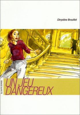 Un jeu dangereux