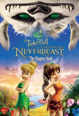 Tinker Bell and the legend of the NeverBeast : the chapter book