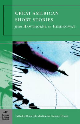 Great American short stories : from Hawthorne to Hemingway