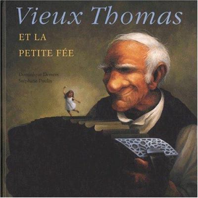 Vieux Thomas et la petite fée