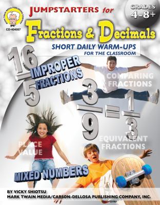 Jumpstarters for fractions & decimals : short daily warm-ups for the classroom