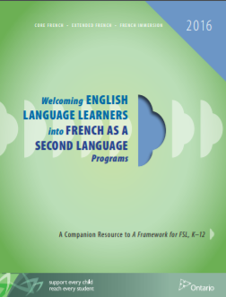 Welcoming English language learners into French as a second language programs : a companion resource to a framework for FSL, K–12