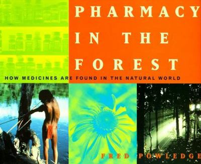 Pharmacy in the forest : how medicines are found in the natural world