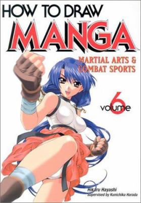 How to draw manga. Volume 6, Martial arts & combat sports /