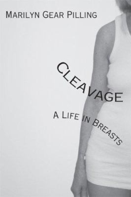 Cleavage : a life in breasts