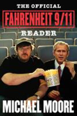 The official Fahrenheit 9/11 reader