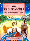 The dreamcatcher : keep your happy dreams forever!