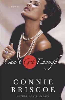 Can't get enough : a novel