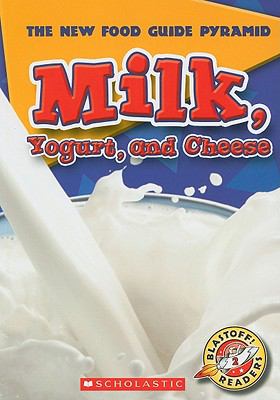 Milk, yogurt, and cheese