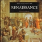 The art of the Renaissance : a compilation of works from the Bridgeman Art Library