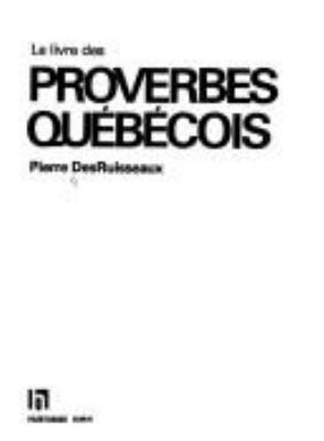 Le livre des proverbes québécois