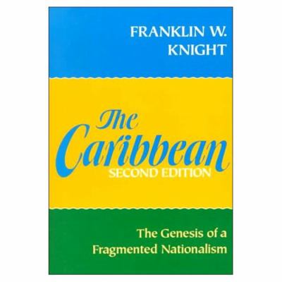 The Caribbean, the genesis of a fragmented nationalism