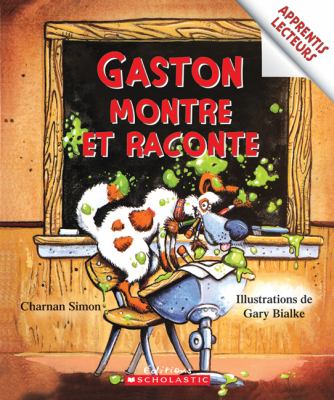 Gaston montre et raconte
