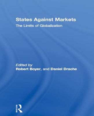 States against markets : the limits of globalization