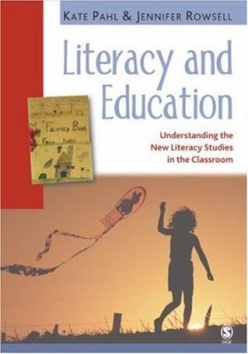 Literacy and education : understanding the new literacy studies in the classroom