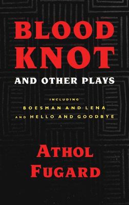 Blood knot and other plays