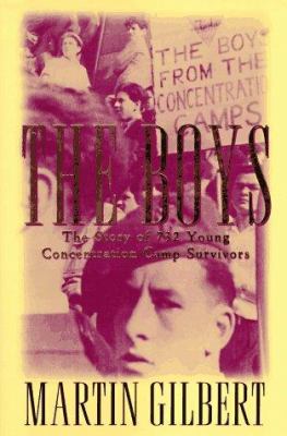The boys : the untold story of 732 young concentration camp survivors