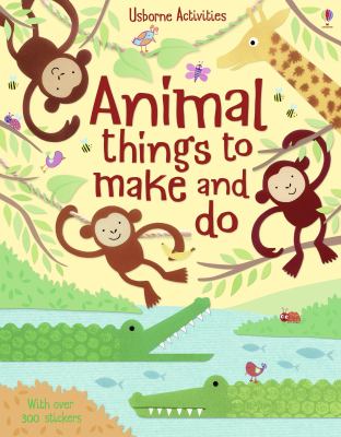 Animal things to make and do