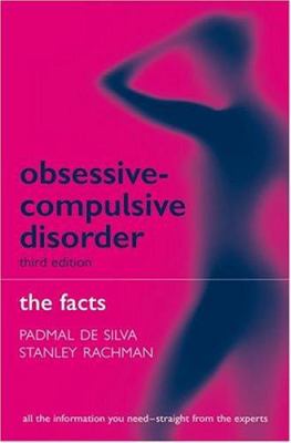 Obsessive-compulsive disorder : the facts