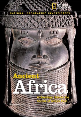 Ancient Africa : archaeology unlocks the secrets of Africa's past