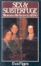 Sex and subterfuge : women writers to 1850