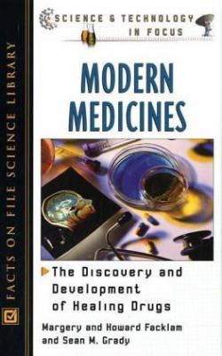 Modern medicines : the discovery and development of healing drugs